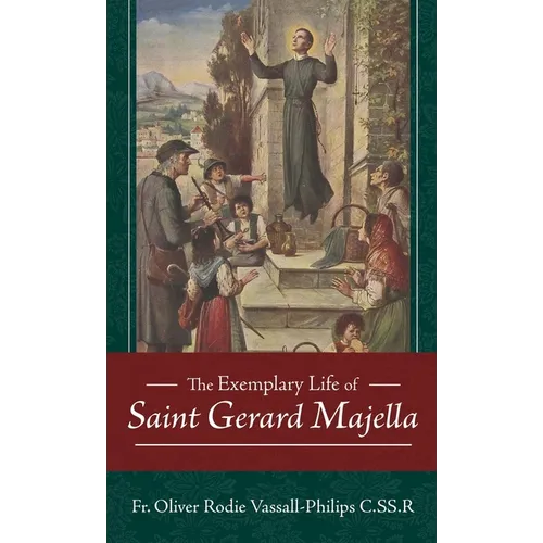 The Exemplary Life of Saint Gerard Majella - Paperback
