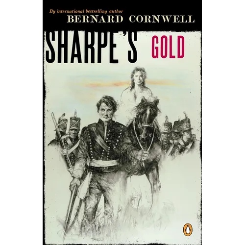 Sharpe's Gold: Richard Sharpe and the Destruction of Almeida, August 1810 - Paperback