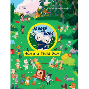 Jagger and Bode Have a Field Day - Hardcover