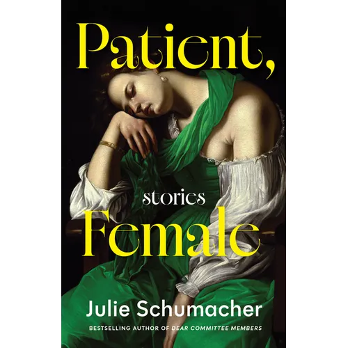 Patient, Female: Stories - Hardcover