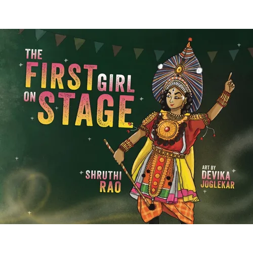 The First Girl on Stage: Tunga Dances the Yakshagana - Paperback