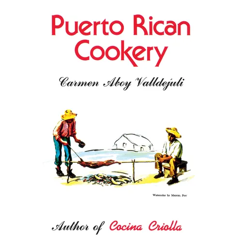 Puerto Rican Cookery - Hardcover