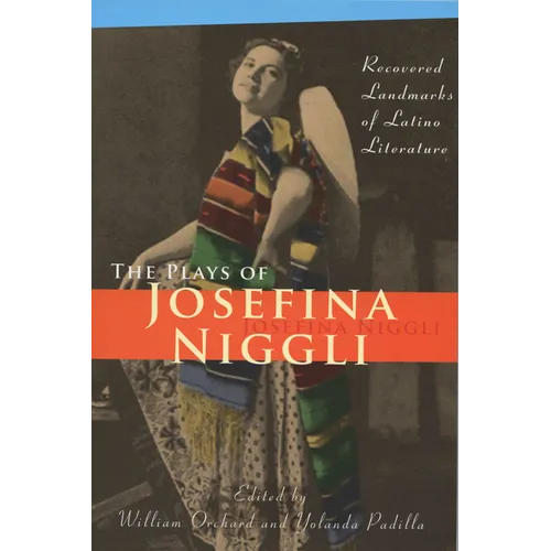 Plays of Josefina Niggli: Recovered Landmarks of Latino Literature - Paperback