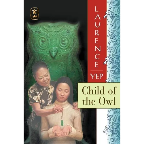 Child of the Owl: Golden Mountain Chronicles: 1965 - Paperback