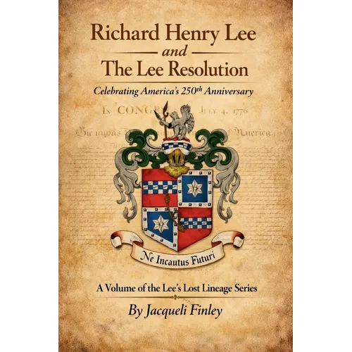 Richard Henry Lee and The Lee Resolution - Paperback