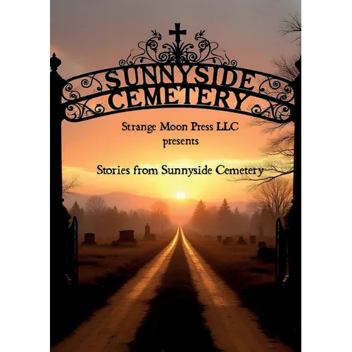 Stories from Sunnyside Cemetery - Paperback