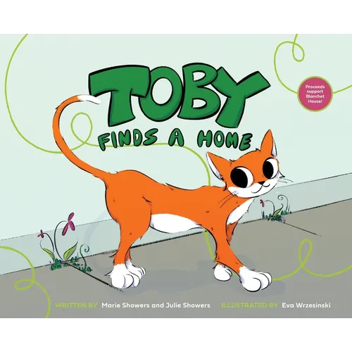 Toby Finds a Home: A story about homelessness - Hardcover