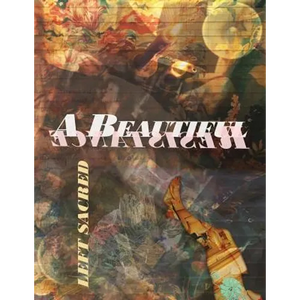 A Beautiful Resistance: Left Sacred - Paperback
