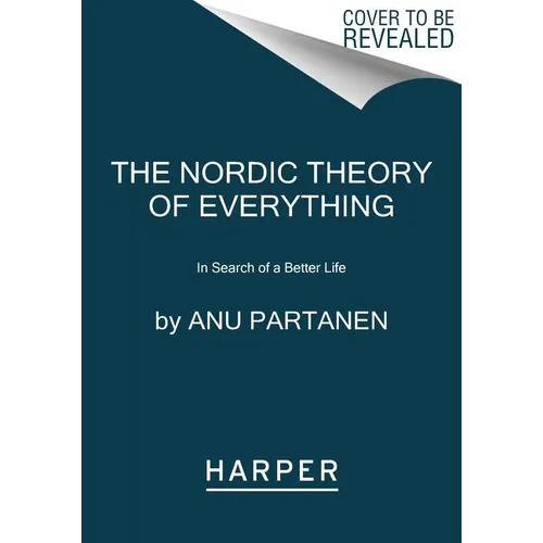 The Nordic Theory of Everything: In Search of a Better Life - Paperback