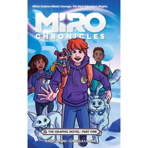 Miro Chronicles: The Graphic Novel - Part One - Hardcover