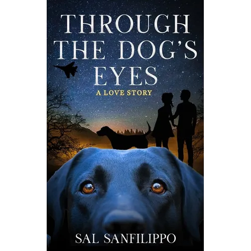 Through the Dog's Eyes: A Love Story - Paperback