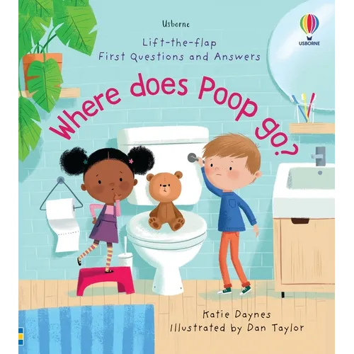 First Questions and Answers: Where Does Poop Go? - Board Book