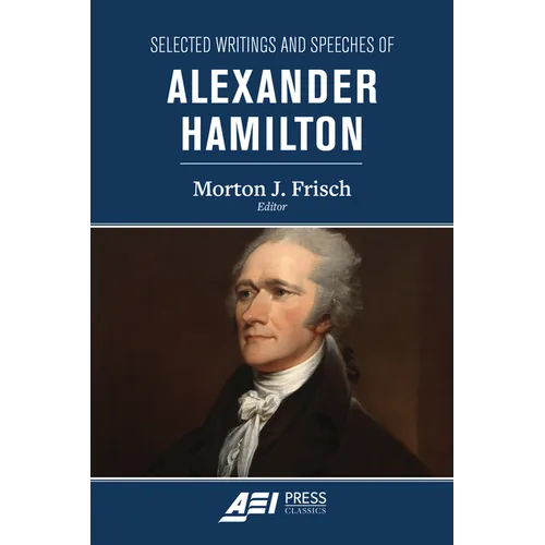 Selected Writings and Speeches of Alexander Hamilton - Paperback