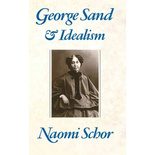 George Sand and Idealism - Hardcover
