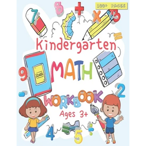 Kindergarten Math Workbook: For Kids Ages 3+, Beginner Math Preschool Learning Book with Number Tracing and Matching Activities, Basic Mathematica - Paperback