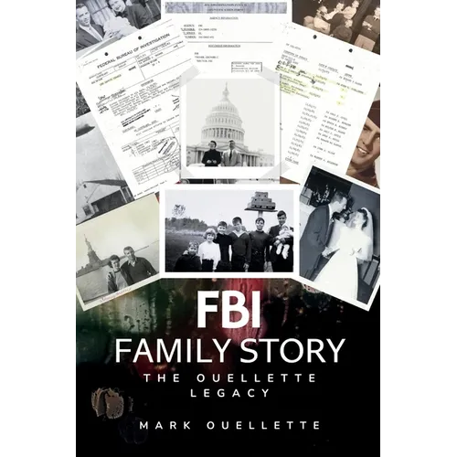 FBI Family Story: The Ouellette Legacy - Paperback