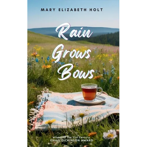 Rain Grows Bows - Paperback