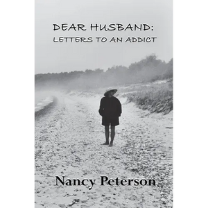 Dear Husband: Letters to an Addict - Paperback