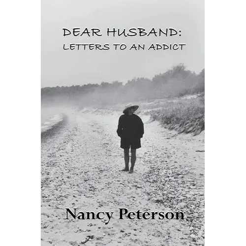 Dear Husband: Letters to an Addict - Paperback