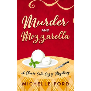 Murder and Mozzarella - Paperback