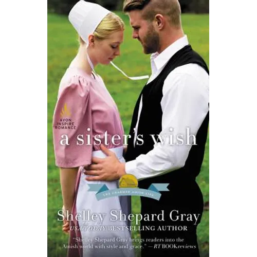 A Sister's Wish: The Charmed Amish Life, Book Three - Mass Market Paperbound