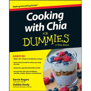 Cooking with Chia For Dummies - Paperback