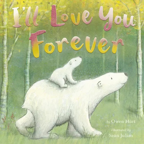 I'll Love You Forever - Hardcover