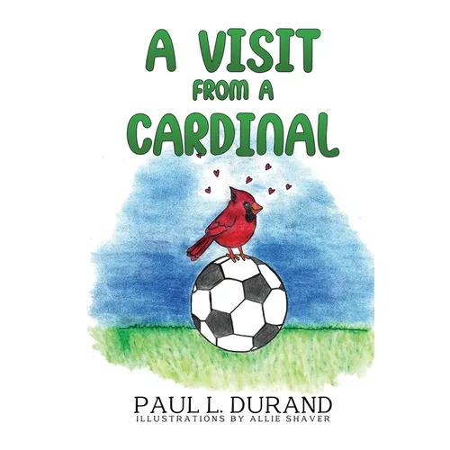 A Visit From A Cardinal - Paperback