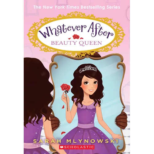 Beauty Queen (Whatever After #7) - Paperback