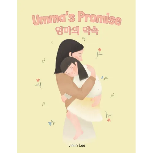 Umma's Promise: Bilingual Korean-English Children's Book - Paperback