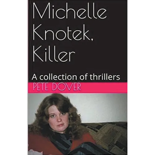 Michelle Knotek, Killer - Paperback