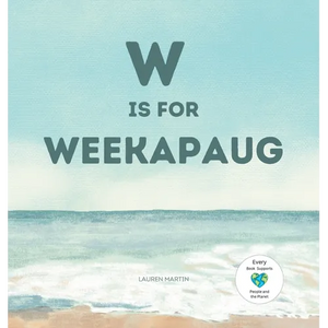 W is for Weekapaug - Hardcover