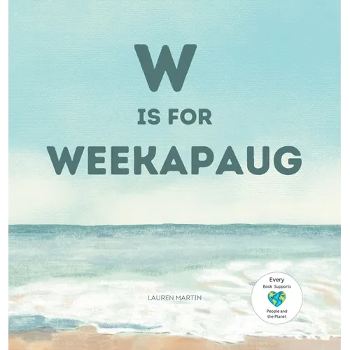 W is for Weekapaug - Hardcover