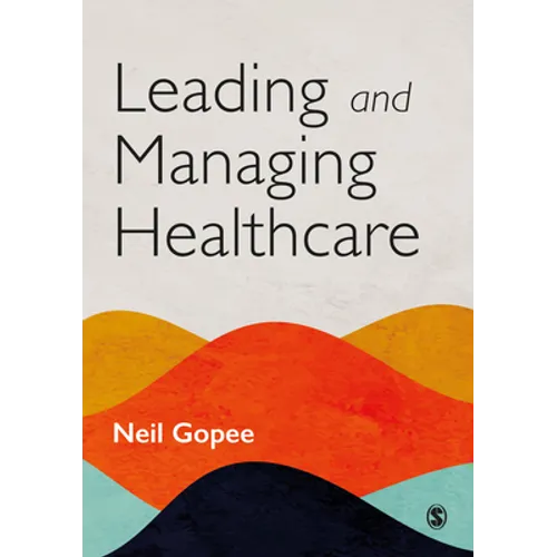 Leading and Managing Healthcare - Paperback