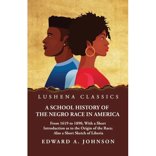 A School History of the Negro Race in America - Paperback