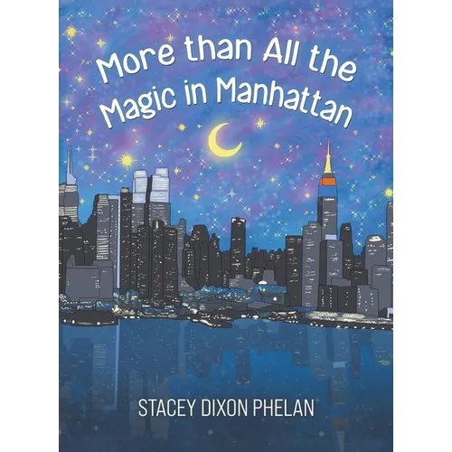 More than All the Magic in Manhattan - Hardcover