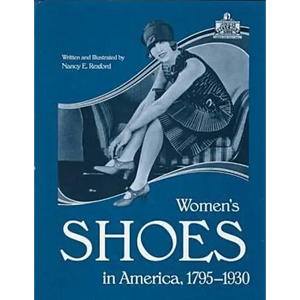 Womens Shoes in America, 1795-1930 - Hardcover