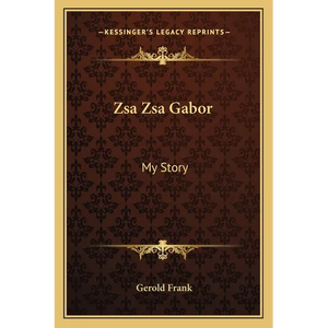 Zsa Zsa Gabor: My Story - Paperback
