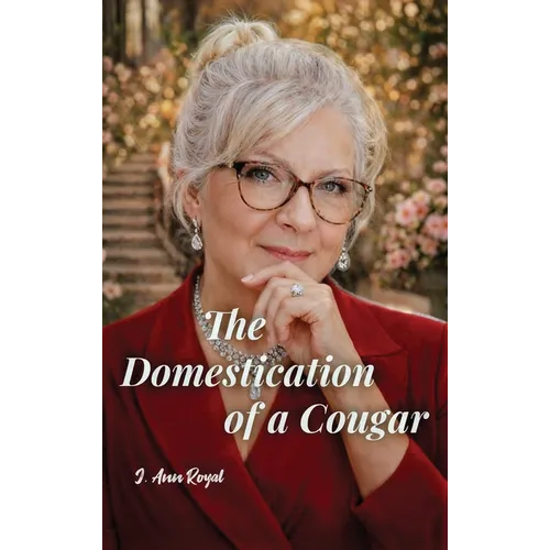 The Domestication of a Cougar - Hardcover
