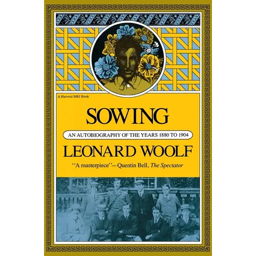 Sowing: An Autobiography of the Years 1880 to 1904 - Paperback