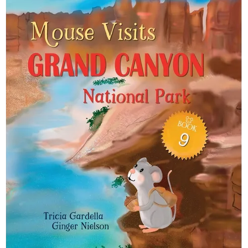 Mouse Visits Grand Canyon National Park - Hardcover