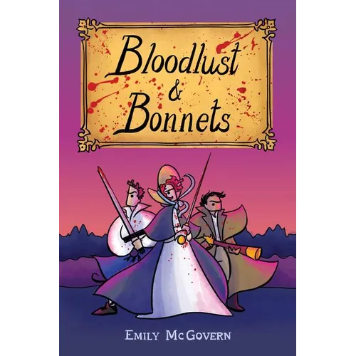 Bloodlust & Bonnets - Paperback