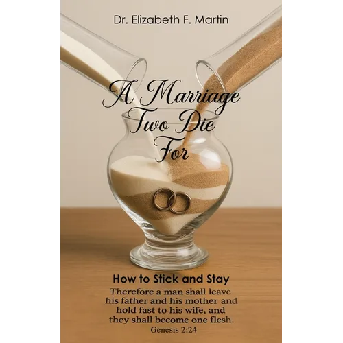 A Marriage Two Die For: How to Stick and Stay - Paperback
