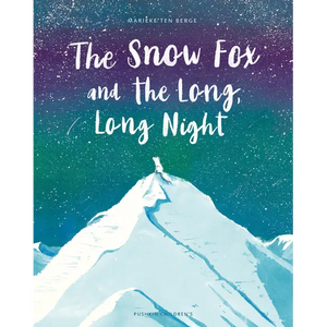 The Snow Fox and the Long, Long Night - Hardcover