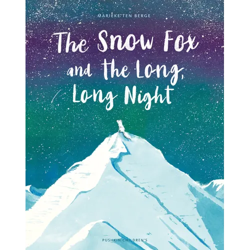 The Snow Fox and the Long, Long Night - Hardcover