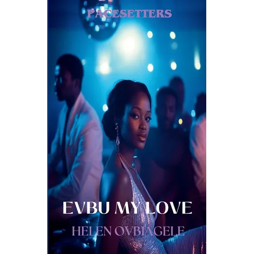 Evbu My Love: Pacesetters - Paperback