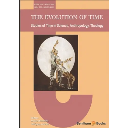 The Evolution of Time: Studies of Time in Science, Anthropology, Theology - Paperback