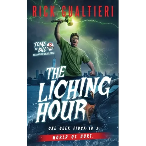 The Liching Hour: Bill of the Dead Saga - Paperback