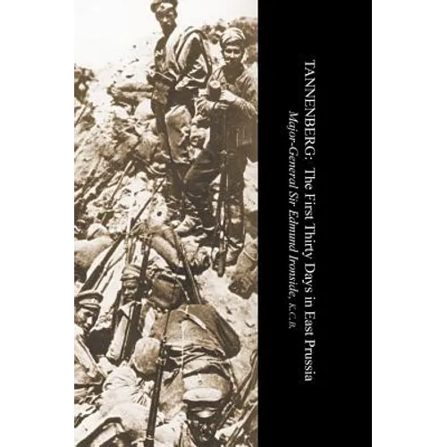 TannenbergThe First Thirty Days In East Prussia - Hardcover