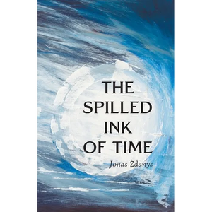 The Spilled Ink of Time - Paperback